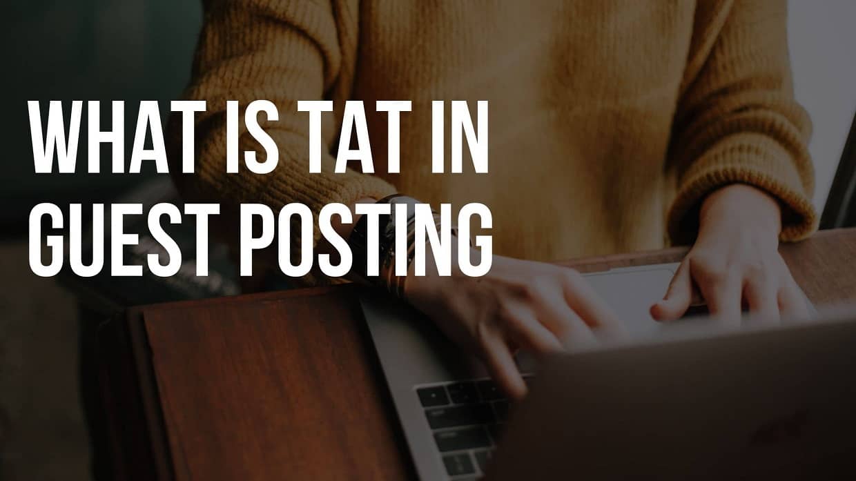 what is tat in guest posting